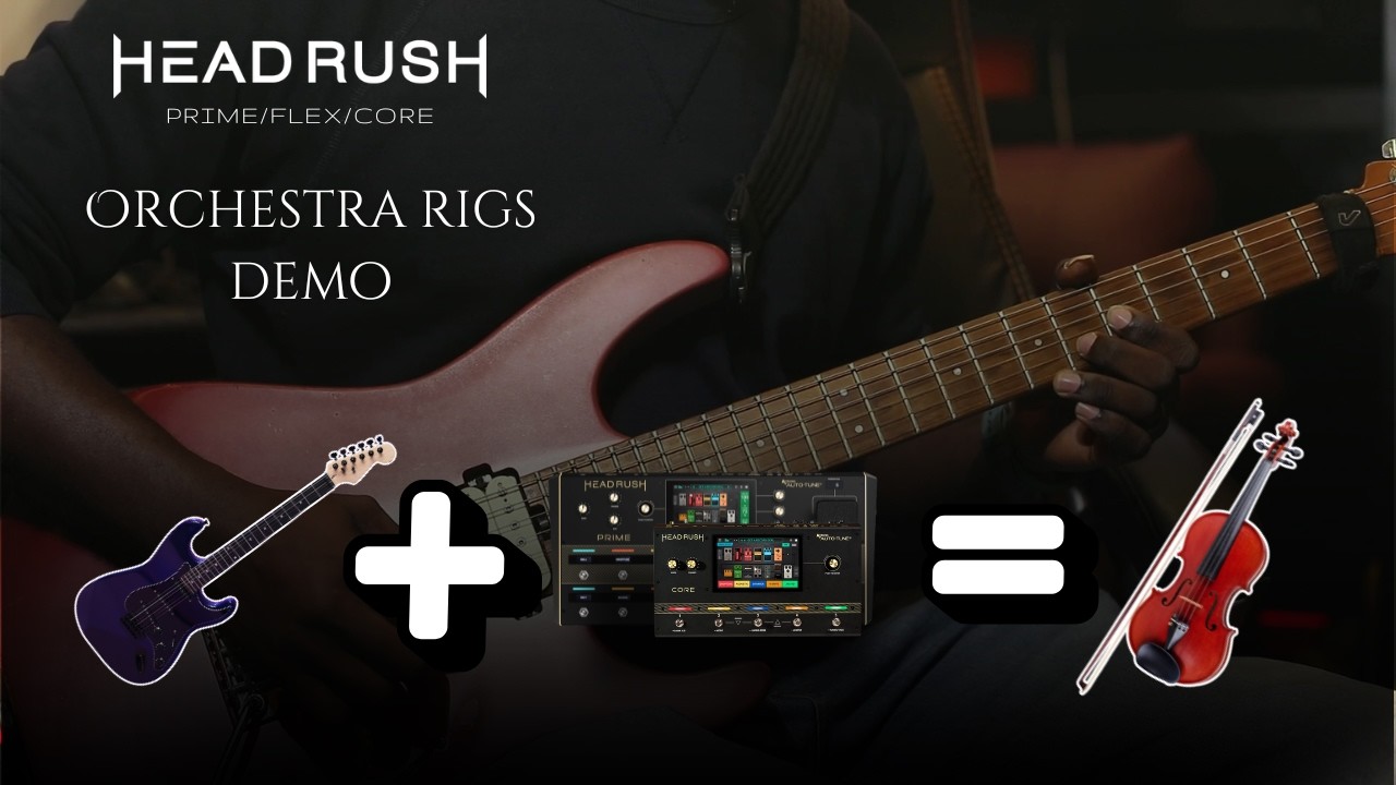 Headrush Flex/Prime/Core - Viola, Violin, Cello and Contrabass Tones for Guitar adlı videoyu YouTube'da izle Headrush Flex/Prime/Core - Viola, Violin, Cello and Contrabass Tones for Guitar adlı videoyu YouTube'da izle