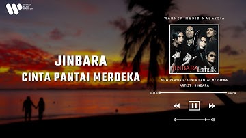Jinbara - Cinta Pantai Merdeka (Lirik Video)