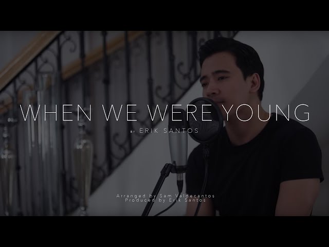 When We Were Young - Adele (cover) by Erik Santos class=