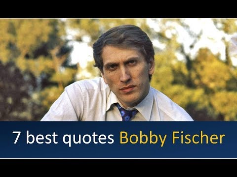 7 Best Chess Quotes From Bobby Fischer Youtube