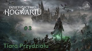 Dziedzictwo Hogwartu PL | Tiara Przydziału odc.2 LZ