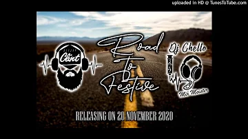 DJ Chello & Clint's - Road To Festive MIX (2020)