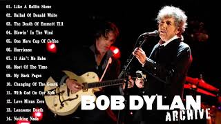 Bob Dylan Greatest Hits - Best Songs of Bob Dylan (HQ)