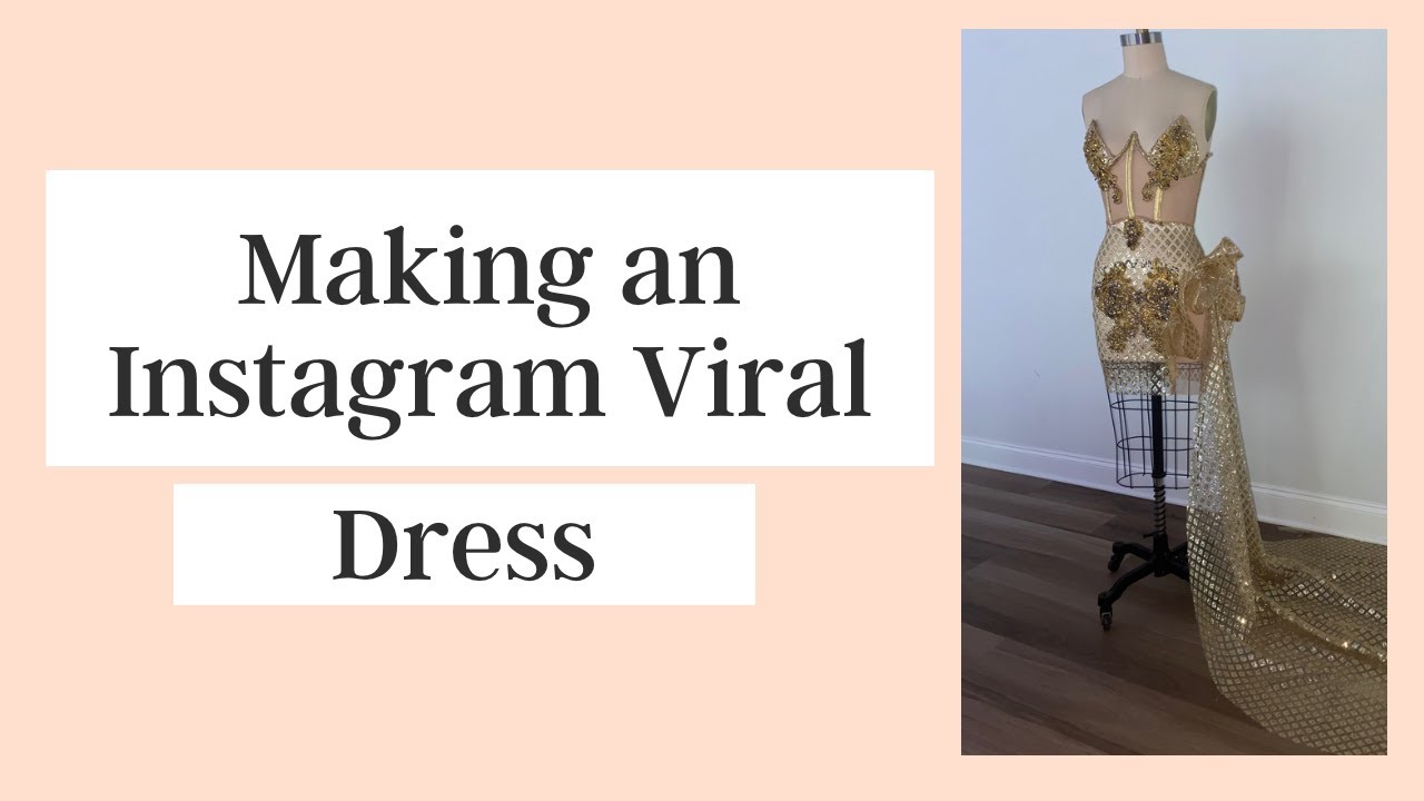 Making an Instagram Viral Dress YouTube
