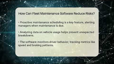 How Can Fleet Maintenance Software Reduce Risks? - Talking Tech Trends