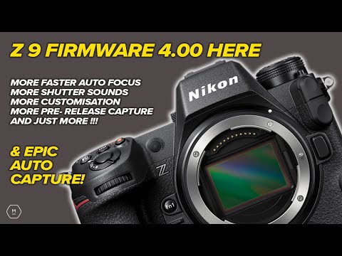 Nikon Z9 Firmware 4.00 | Faster Focus / Better Tracking | Shutter Sounds | Auto Capture | Matt Irwin