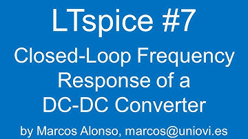 LTspice #7: Closed-Loop Frequency Response of DC-DC converters