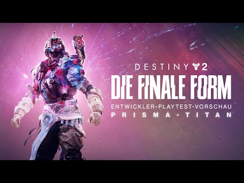 : Die finale Form | Prisma-Titan