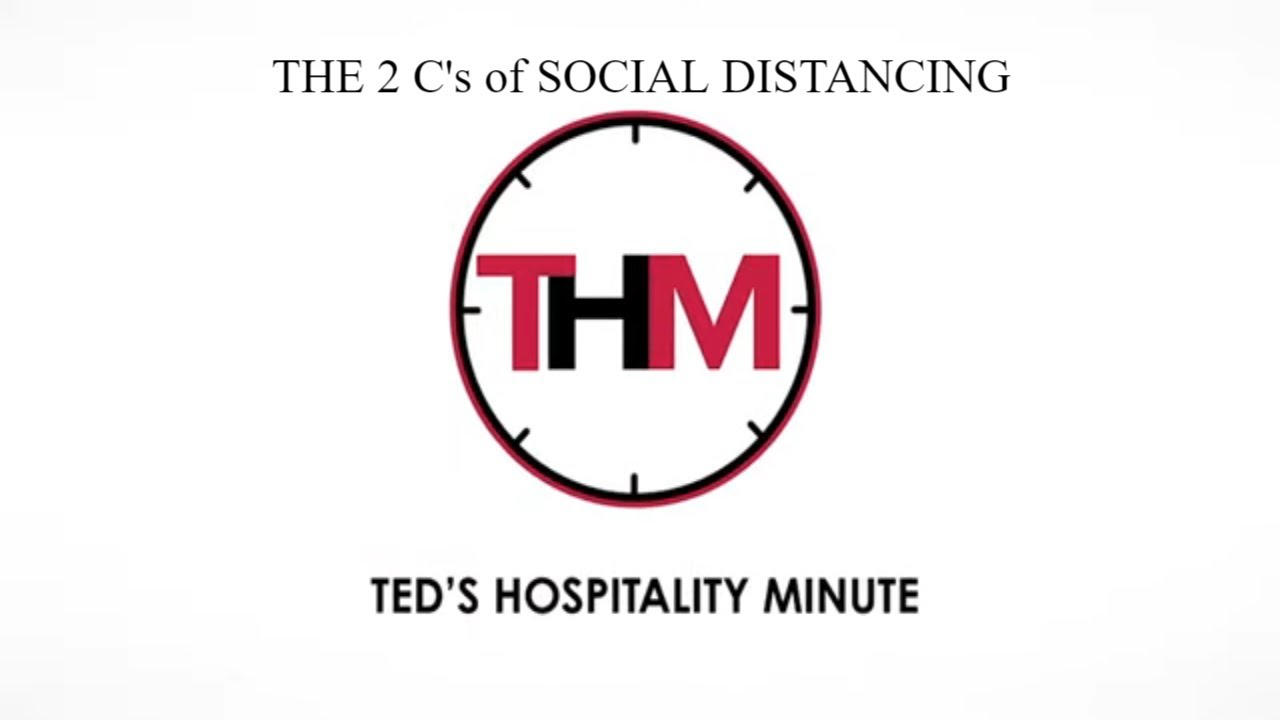 Social Distancing in Your Hotel and the 2 C's | Ted's Hospitality Minute