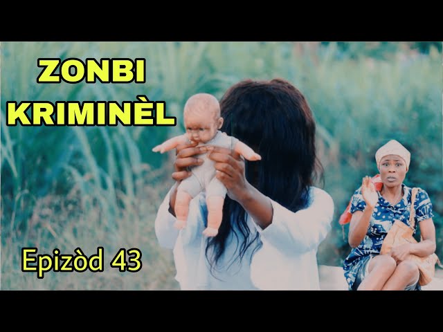 ZONBI KRIMINÈL Épisode 43/ Judith fou Brike aveg Kedje limenm li sou zen an melanje wi ann swiv zen class=