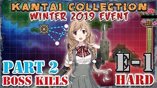 【KanColle】 Winter 2019 Event E-1甲 Hard [Boss Kill Phase]