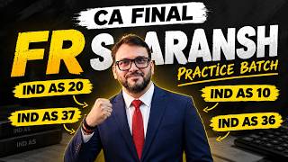 CA Final FR Saaransh Practice Batch PART 2 | Ind AS 20, 10, 37 & 36 | Concepts + Questions