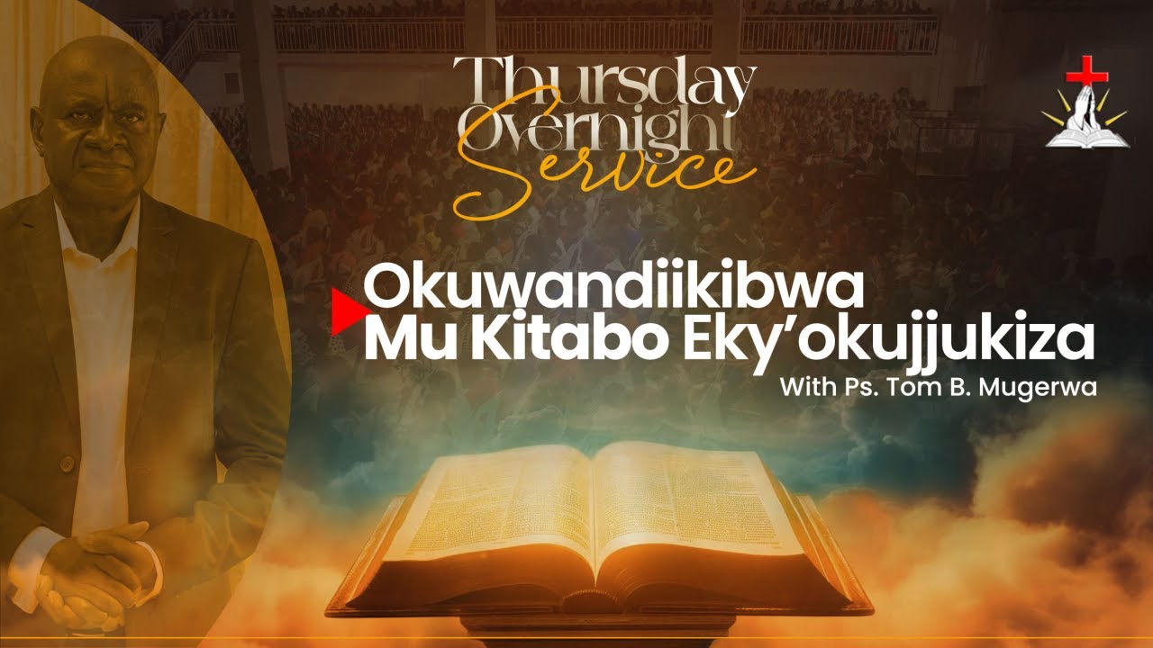 🔴THURSDAY INTERCESSION OVERNIGHT NE PS. TOM B. MUGERWA || 19.02.2026