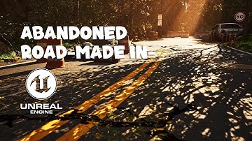 Abandoned Road Made in @UnrealEngine