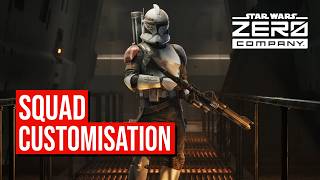 Star Wars Zero Company - Squad Customisation Fully Explained