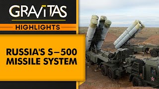 S500 is Russia's newgeneration air defence missile system | Gravitas Highlights