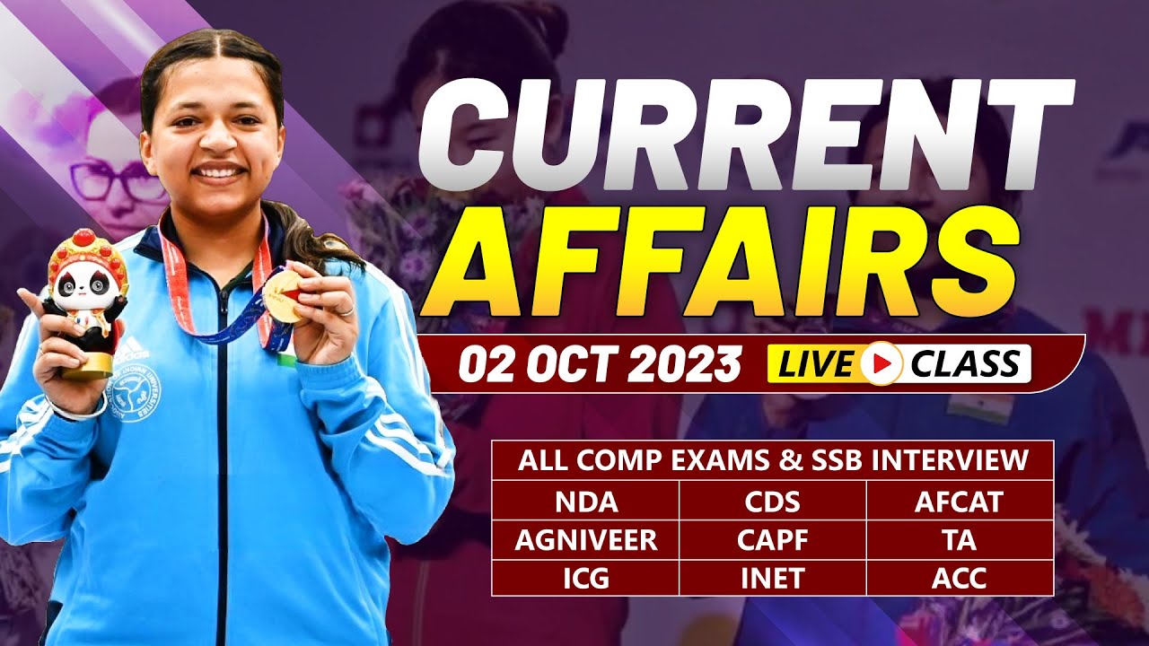 Daily Current Affairs 02 October 2023 | For NDA CDS AFCAT SSB Interview ...