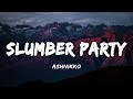 [Vietsub] Slumber Party - Ashnikko
