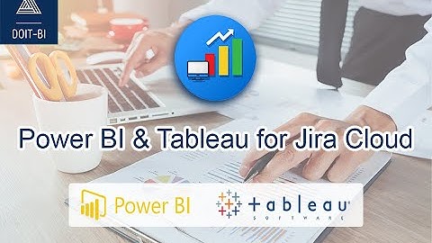Power BI & Tableau for Jira Cloud | Connect Jira Cloud to Power BI & Tableau