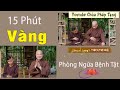 PHÒNG NGỪA TẤT CẢ CÁC BỆNH VỚI 10 ĐỘNG TÁC ĐƠN GIẢN MỖI SÁNG - Chùa Pháp Tạng. Thầy Thích Trí Huệ