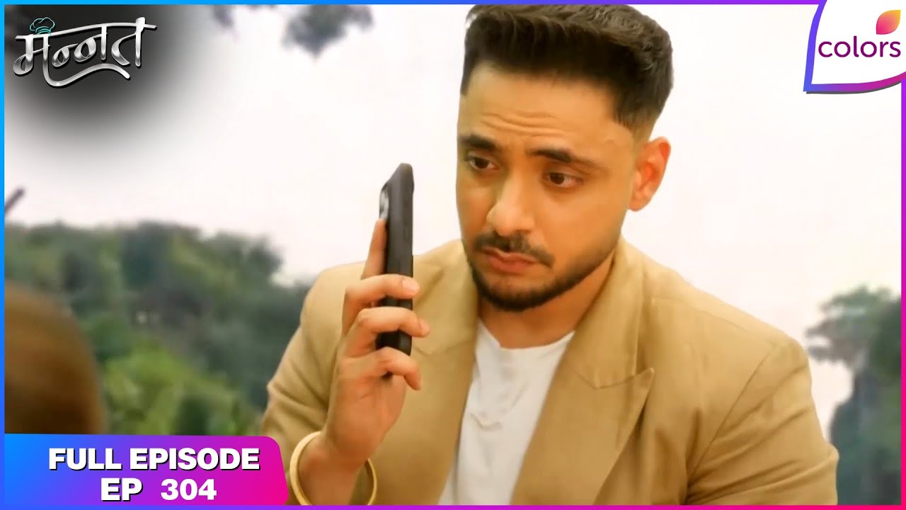 Mannat Har khushi paane ki | Full Episode - 304 | Vikrant's Shocking Truth | Colors TV