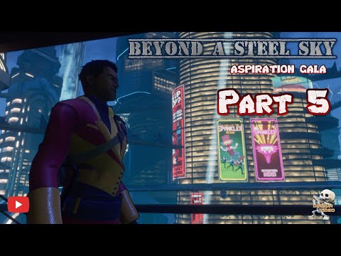 Beyond a Steel Sky - Part 5 POEM & ASPIRATION GALA Walkthrough [Apple Arcade]