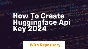 How to create huggingface api key 2024