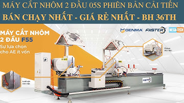 Máy Cắt Nhôm 2 Đầu 05s (F55) || Số 1 Phân Khúc Gía Rẻ