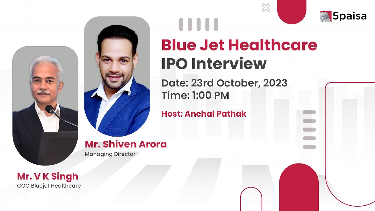 Blue Jet Healthcare IPO Interview | Blue Jet Healthcare IPO Price Band ₹329 to ₹346/share - 5paisa