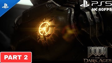 DOOM THE DARK AGES Gameplay Walkthrough Part 2 [PS5 4K 60FPS]