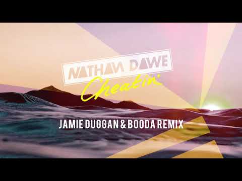Nathan Dawe – Cheatin’ (Jamie Duggan & Booda Remix)