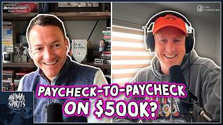 Paycheck-to-Paycheck on $500,000? | Animal Spirits 462