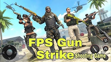 FPS Gun Strike Shooting Game - Gameplay Walkthrough Android #1