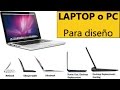 ¿Cuál es la mejor laptop o PC para diseño Gráfico y 3d?