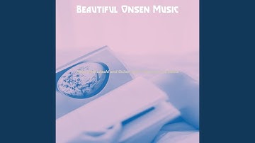 Pulsating Music for Onsens