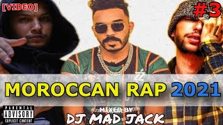 100 Top Rap Hits Maroc 2021 [VIDEO MEGAMIX] by Dj Mad Jack (Part 3/3)