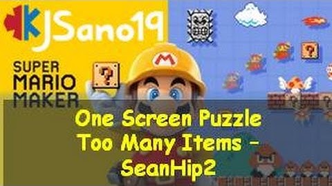 Super Mario Maker - One Screen Puzzle -Too Many Items - by SeanHip2