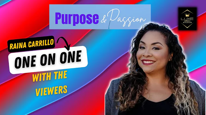 Purpose & Passion Ep. 21: Raina's Journey