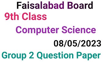 9th class computer question paper 2023|faisalabad board|9th class computer group 2 paper 2023
