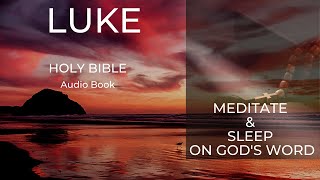 Luke -Holy Bible -KJV  High Quality Audio Bible With Ocean Background