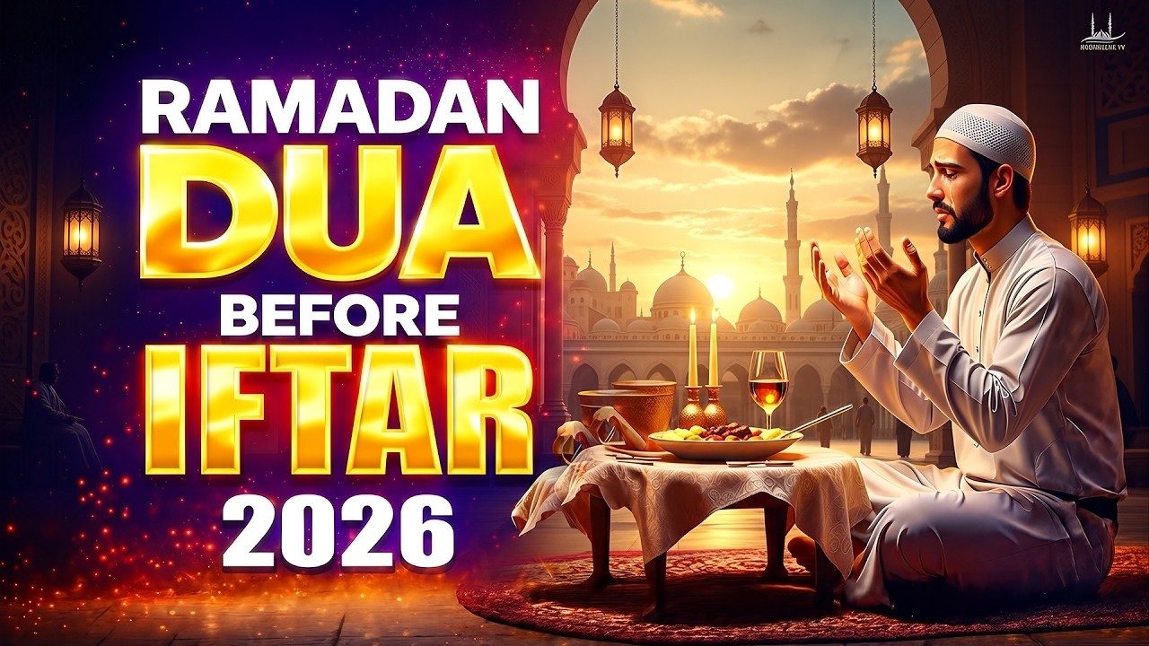 Ramadan Dua Before Iftar 2026 | LISTEN NOW BEFORE IFTAR | Powerful Dua for Blessings | #ramadan2026