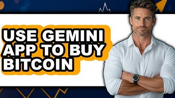 How to Use Gemini App to Buy Bitcoin - Easy Guide