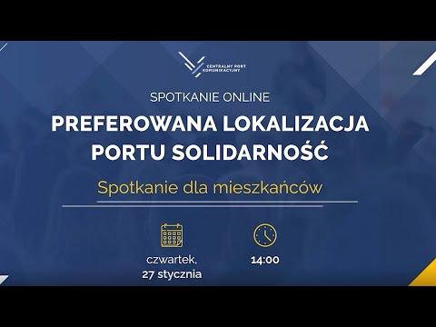 Preferowana Lokalizacja Portu Solidarność. Spotkanie online dla Mieszkańców 27.01.2022r.