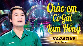 Miniatura del video "CHÀO EM CÔ GÁI LAM HỒNG [KARAOKE] - Beat Chuẩn Tone Nam | Nhạc Cách Mạng Bất Hủ"