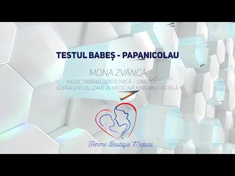 Totul despre testul Babes - Papanicolau - Dr. Mona Zvanca I FemmeBoutiqueMedical.com