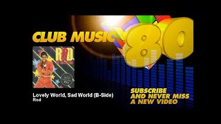 Rod - Lovely World, Sad World - B-Side