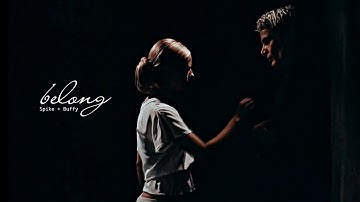 Buffy & Spike [BtVS/AtS] || Belong