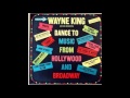 Wayne king and his orchestra  dance to music from hollywood and broadway  full vinyl album