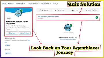 Look Back on Your Agentblazer Journey | Agentblazer Journey: Recap and Reflect | Quiz Solution