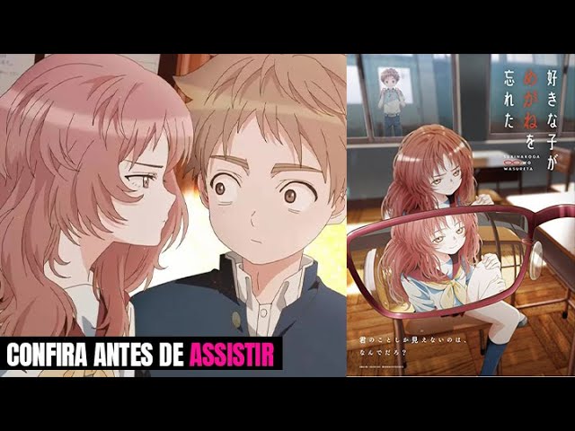 Anime de The Girl I Like Forgot Her Glasses ganha trailer com prévia da  música de abertura - Crunchyroll Notícias